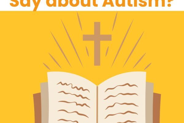 what does the bible say about autism?